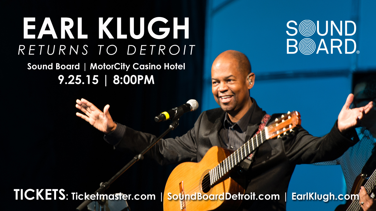 Earl Klugh in Detroit! Motor City Casino 9/25